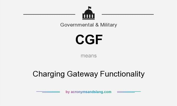What does CGF mean? It stands for Charging Gateway Functionality