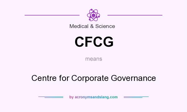 What does CFCG mean? It stands for Centre for Corporate Governance