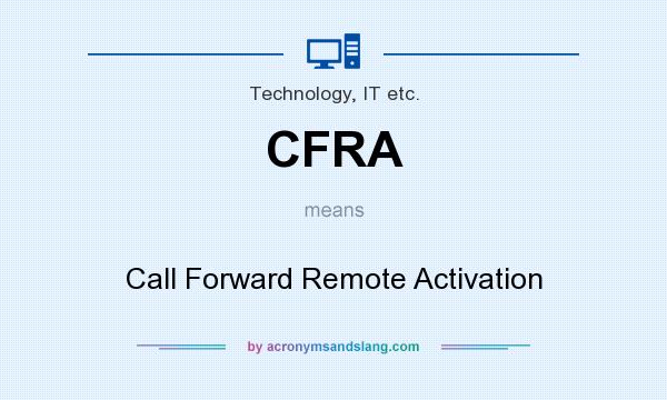 What does CFRA mean? It stands for Call Forward Remote Activation