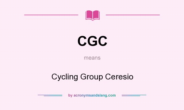 What does CGC mean? It stands for Cycling Group Ceresio