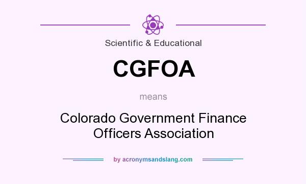 What does CGFOA mean? It stands for Colorado Government Finance Officers Association