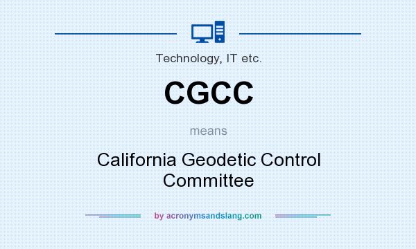 What does CGCC mean? It stands for California Geodetic Control Committee