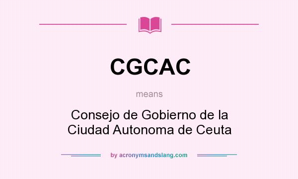 What does CGCAC mean? It stands for Consejo de Gobierno de la Ciudad Autonoma de Ceuta