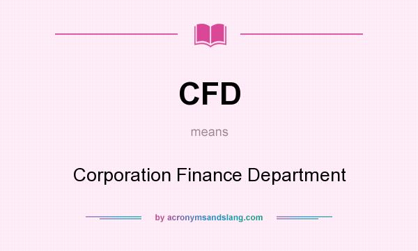 What does CFD mean? It stands for Corporation Finance Department
