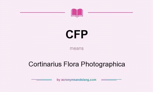 What does CFP mean? It stands for Cortinarius Flora Photographica
