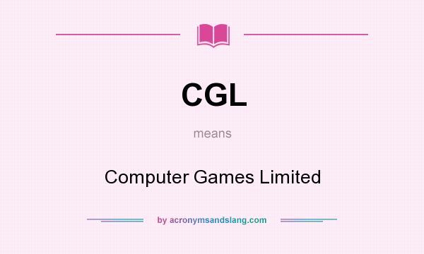 What does CGL mean? It stands for Computer Games Limited