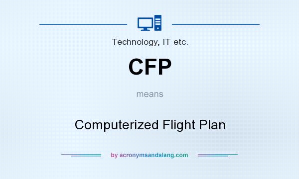 What does CFP mean? It stands for Computerized Flight Plan