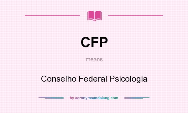 What does CFP mean? It stands for Conselho Federal Psicologia