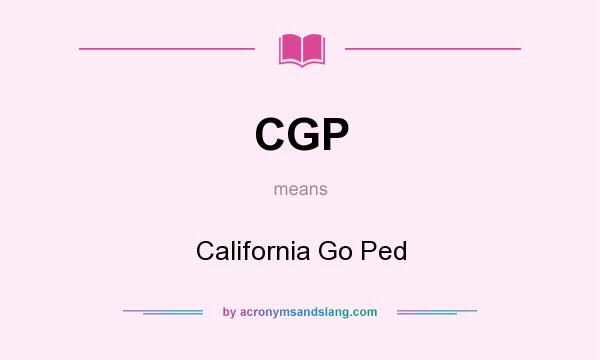 What does CGP mean? It stands for California Go Ped