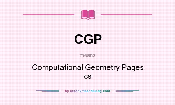 What does CGP mean? It stands for Computational Geometry Pages cs