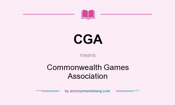 What does CGA mean? It stands for Commonwealth Games Association