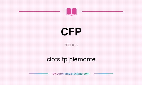 What does CFP mean? It stands for ciofs fp piemonte