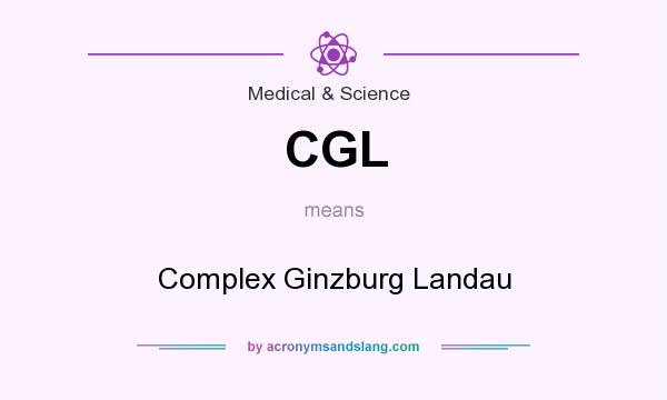 What does CGL mean? It stands for Complex Ginzburg Landau