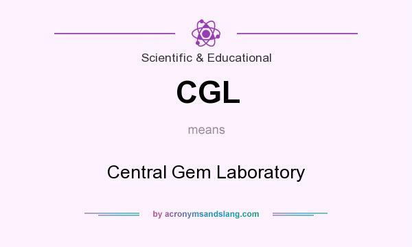 What does CGL mean? It stands for Central Gem Laboratory