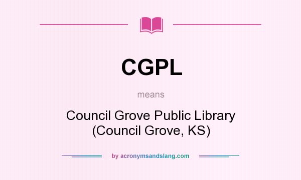 What does CGPL mean? It stands for Council Grove Public Library (Council Grove, KS)