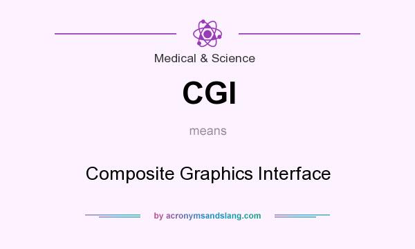 What does CGI mean? It stands for Composite Graphics Interface