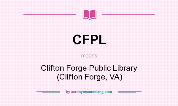 What does CFPL mean? It stands for Clifton Forge Public Library (Clifton Forge, VA)