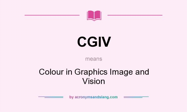 What does CGIV mean? It stands for Colour in Graphics Image and Vision