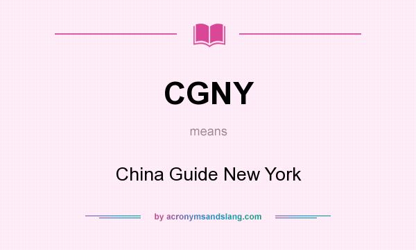 What does CGNY mean? It stands for China Guide New York
