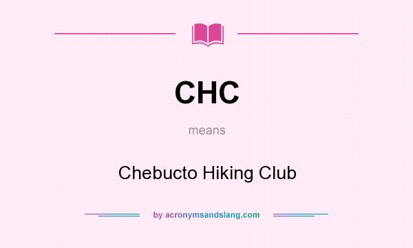 What does CHC mean? It stands for Chebucto Hiking Club