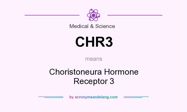 What does CHR3 mean? It stands for Choristoneura Hormone Receptor 3