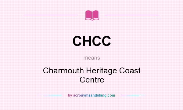 What does CHCC mean? It stands for Charmouth Heritage Coast Centre