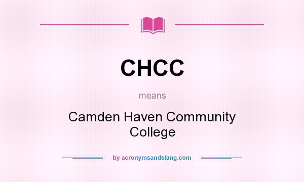 What does CHCC mean? It stands for Camden Haven Community College