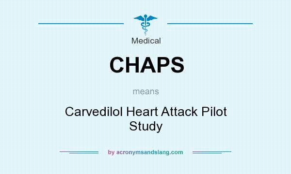 What does CHAPS mean? It stands for Carvedilol Heart Attack Pilot Study