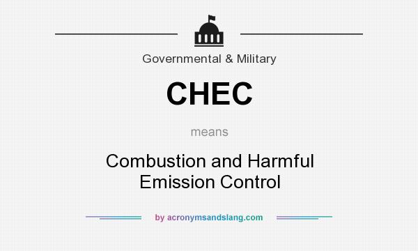 What does CHEC mean? It stands for Combustion and Harmful Emission Control