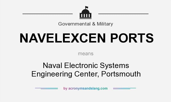 What does NAVELEXCEN PORTS mean? It stands for Naval Electronic Systems Engineering Center, Portsmouth