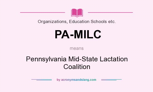 What does PA-MILC mean? It stands for Pennsylvania Mid-State Lactation Coalition