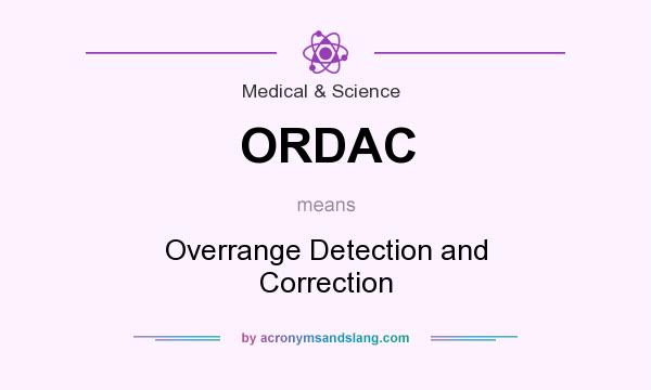 What does ORDAC mean? It stands for Overrange Detection and Correction