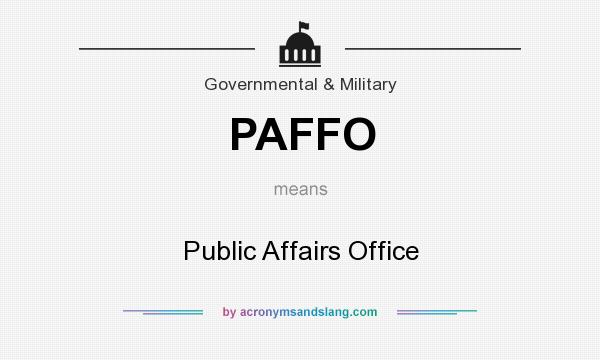 What does PAFFO mean? It stands for Public Affairs Office