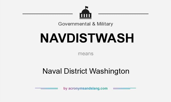 What does NAVDISTWASH mean? It stands for Naval District Washington