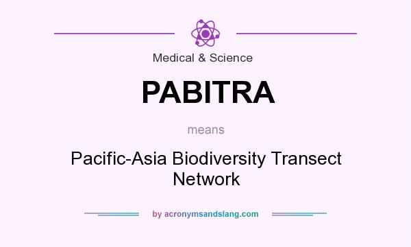 What does PABITRA mean? It stands for Pacific-Asia Biodiversity Transect Network