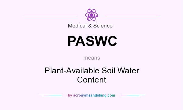 What does PASWC mean? It stands for Plant-Available Soil Water Content