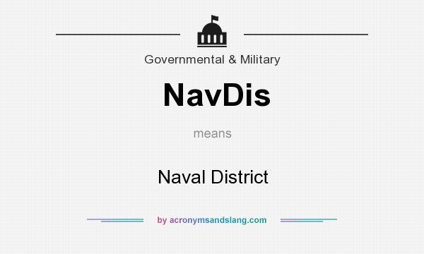 What does NavDis mean? It stands for Naval District