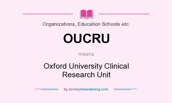 What does OUCRU mean? It stands for Oxford University Clinical Research Unit