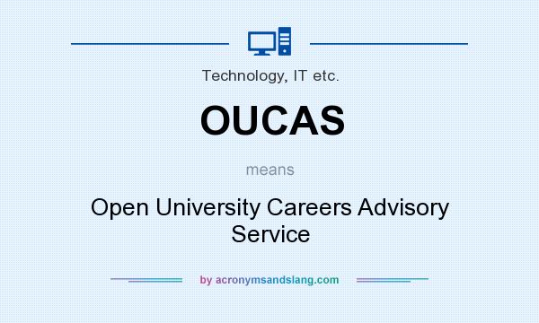 What does OUCAS mean? It stands for Open University Careers Advisory Service