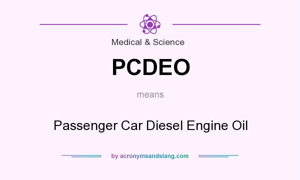 What does PCDEO mean? It stands for Passenger Car Diesel Engine Oil