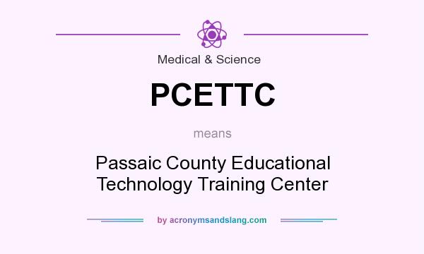 What does PCETTC mean? It stands for Passaic County Educational Technology Training Center