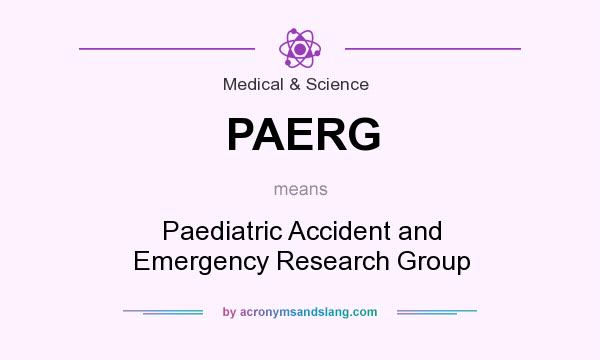 What does PAERG mean? It stands for Paediatric Accident and Emergency Research Group