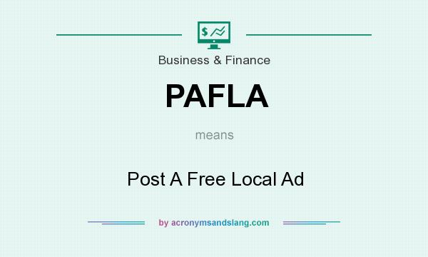 What does PAFLA mean? It stands for Post A Free Local Ad