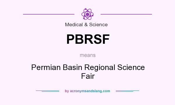 What does PBRSF mean? It stands for Permian Basin Regional Science Fair