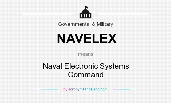 What does NAVELEX mean? It stands for Naval Electronic Systems Command