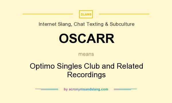 What does OSCARR mean? It stands for Optimo Singles Club and Related Recordings