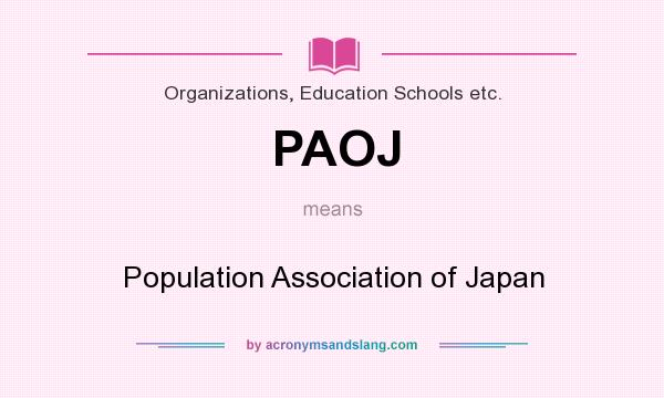 What does PAOJ mean? It stands for Population Association of Japan