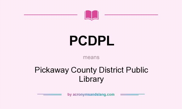 What does PCDPL mean? It stands for Pickaway County District Public Library