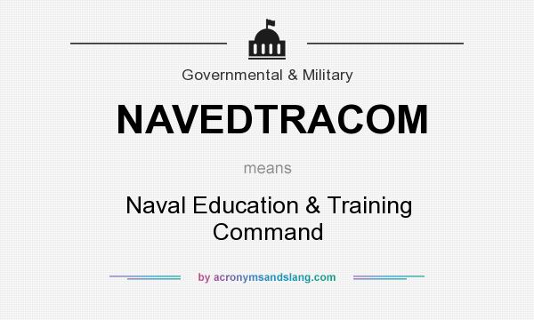 What does NAVEDTRACOM mean? It stands for Naval Education & Training Command