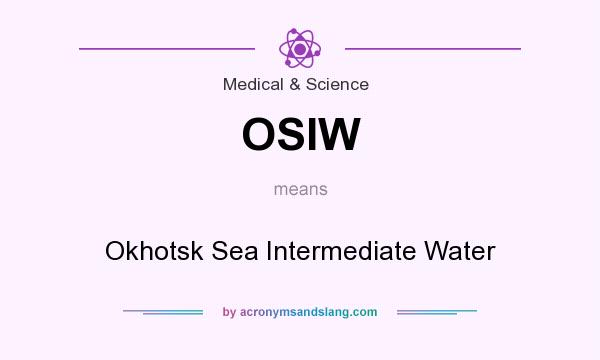 What does OSIW mean? It stands for Okhotsk Sea Intermediate Water